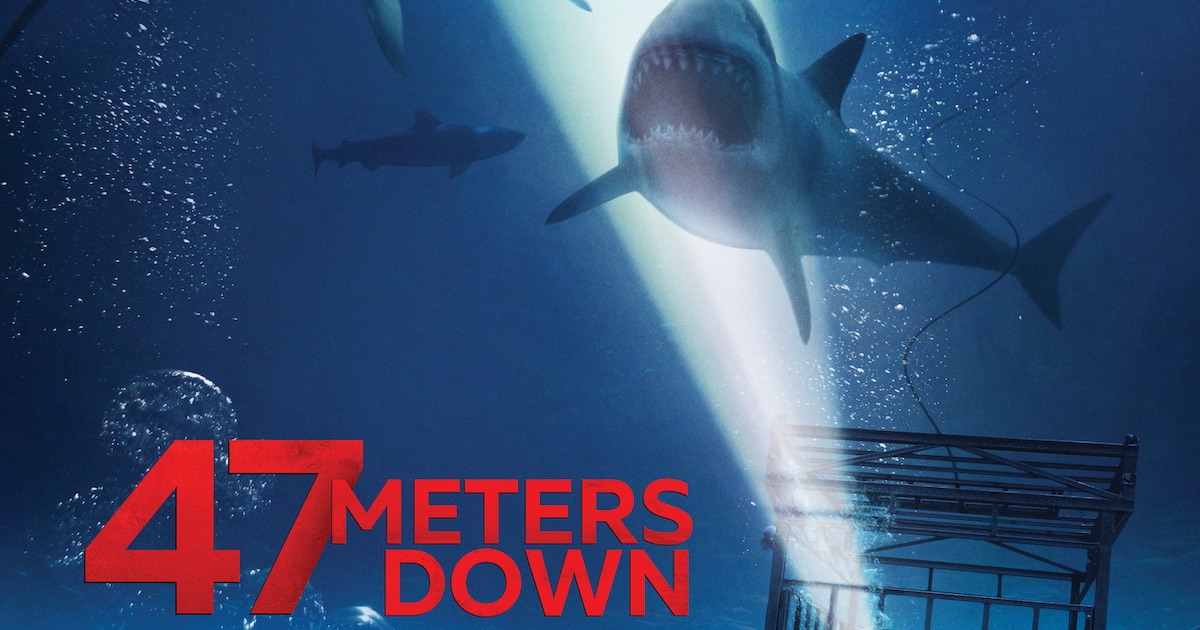 47 Meters Down (2017) - Grave Reviews - Horror Movie Reviews